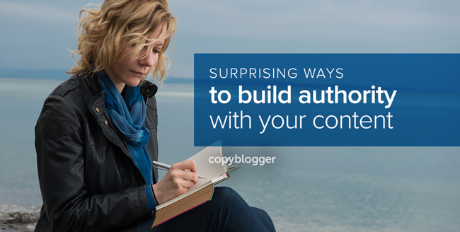 surprising ways to build authority with your content