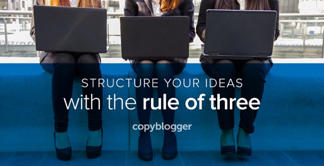 structure your ideas with the rule of three